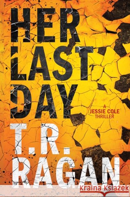 Her Last Day T. R. Ragan 9781542046060 Amazon Publishing - książka