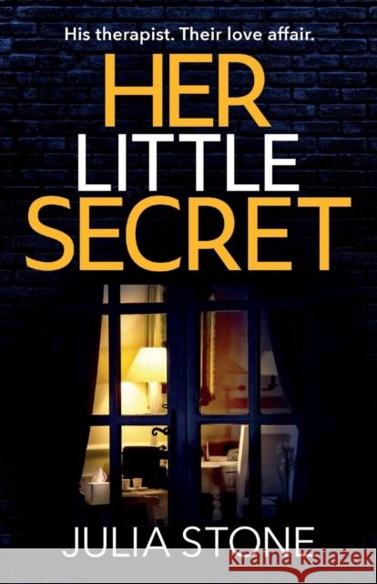 Her Little Secret: A gripping new psychological thriller about obsessive love Stone, Julia 9781398709034 Orion Publishing Co - książka