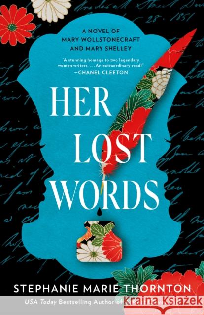 Her Lost Words: A Novel of Mary Wollstonecraft and Mary Shelley Stephanie Marie Thornton 9780593198421 Penguin Putnam Inc - książka