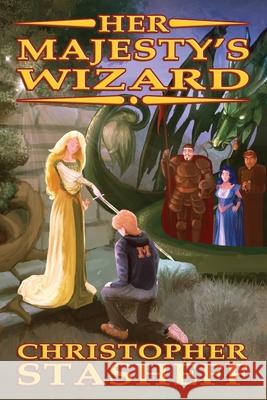 Her Majesty's Wizard Christopher Stasheff 9781734200027 Stasheff Literary Enterprises - książka