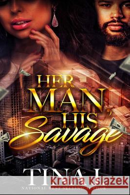 Her Man, His Savage Tina J 9781977838513 Createspace Independent Publishing Platform - książka