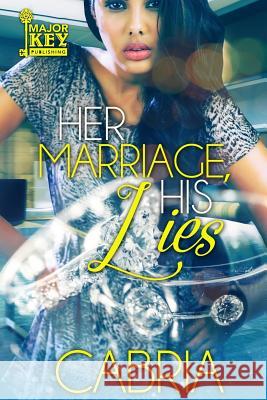 Her Marriage, His Lies Cabria 9781726302630 Createspace Independent Publishing Platform - książka