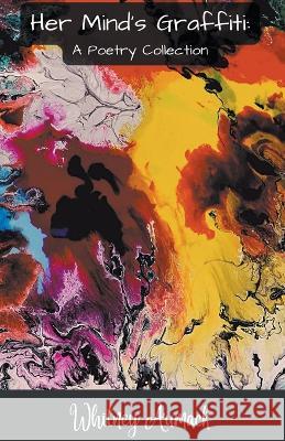 Her Mind's Graffiti Whitney Aumack   9798215470947 Whitney Aumack - książka