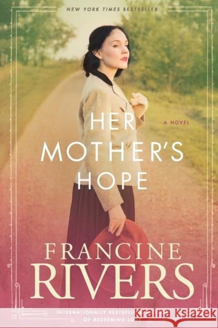 Her Mother's Hope Francine Rivers 9781496441843 Tyndale House Publishers - książka