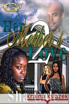 Her Mother's Love 2 Sha Cole 9781503028333 Createspace - książka