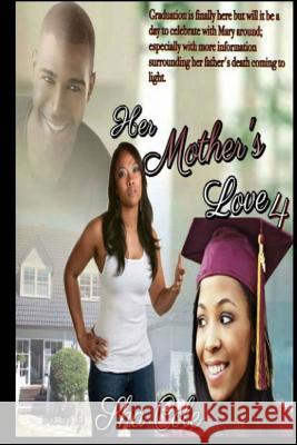 Her Mother's Love 4 Sha Cole 9781505452655 Createspace - książka