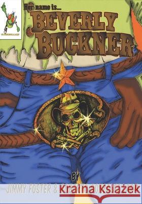 Her Name Is...Beverly Buckner Foster Jimmy Foster 9798832936413 Independently published - książka