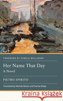 Her Name That Day Pietro Spirito 9781978841345 Rutgers University Press - książka