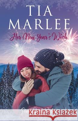 Her New Year's Wish Tia Marlee 9781965336052 Novel Choice Press - książka