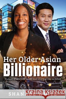 Her Older Asian Billionaire: A BWAM Romance For Adults Peart, Mary 9781537411828 Createspace Independent Publishing Platform - książka