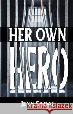 Her Own Hero Jenn Sadai 9781945619151 Little Creek Books - książka