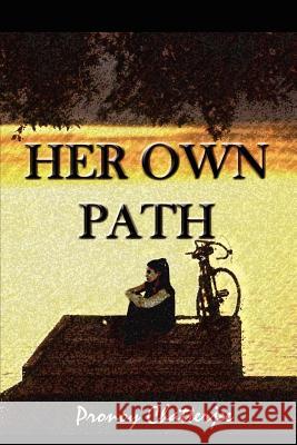 Her Own Path Pronoy Chatterjee 9780759682238 Authorhouse - książka