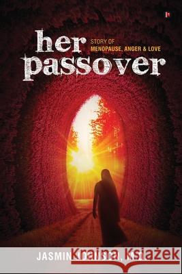 her passover: Story of Menopause, Anger & Love Jasmin Johnson 9781649199164 Notion Press - książka