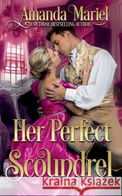 Her Perfect Scoundrel Amanda Mariel 9798224236879 Brook Ridge Press - książka