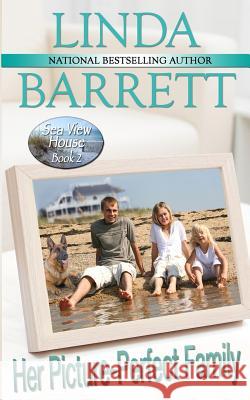 Her Picture-Perfect Family Linda Barrett 9780986411809 Linda Barrett - książka
