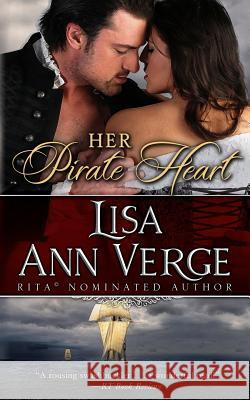 Her Pirate Heart Lisa Ann Verge 9781940963112 Bay Street Press LLC - książka