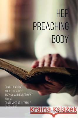 Her Preaching Body Amy P. McCullough 9781498291637 Cascade Books - książka