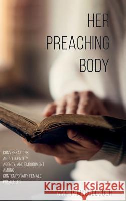 Her Preaching Body Amy P McCullough 9781498291651 Cascade Books - książka