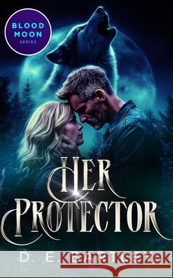 Her Protector D. E. Bartley 9781036711979 Vinci Books Ltd - książka