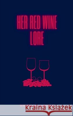 Her Red Wine Lore Kristina Harris 9789357446655 Bookleaf Publishing - książka