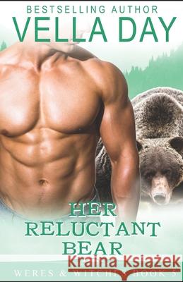 Her Reluctant Bear Vella Day 9781941835296 Erotic Reads Publshing - książka