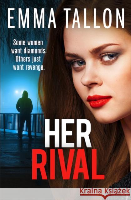 Her Rival: A completely unputdownable gritty crime thriller with a shocking twist Emma Tallon 9781836185567 Bookouture - książka