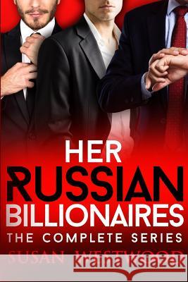 Her Russian Billionaires Susan Westwood 9781519373373 Createspace Independent Publishing Platform - książka