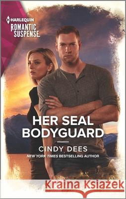 Her Seal Bodyguard Cindy Dees 9781335759719 Harlequin Romantic Suspense - książka