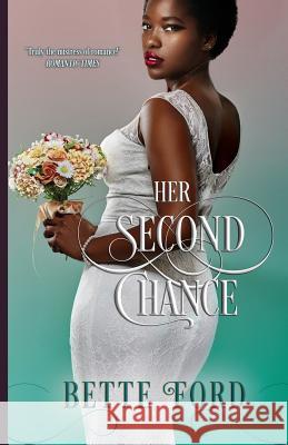 Her Second Chance Bette Ford 9781641970730 Nancy Yost Literary Agency, Inc - książka