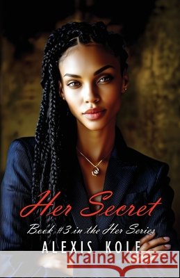 Her Secret Alexis Kole 9781960485274 Purple Peacock Press - książka