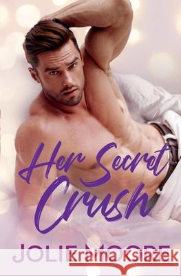 Her Secret Crush Jolie Moore 9781644140352 Moore Digital Media Inc - książka