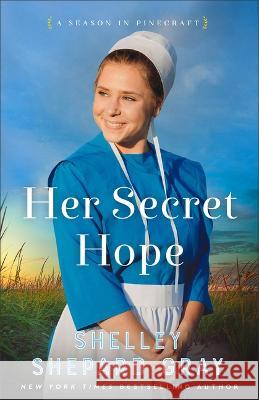 Her Secret Hope Shelley Shepard Gray 9780800745097 Fleming H. Revell Company - książka