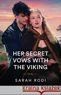 Her Secret Vows With The Viking Sarah Rodi 9780263320862 HarperCollins Publishers - książka