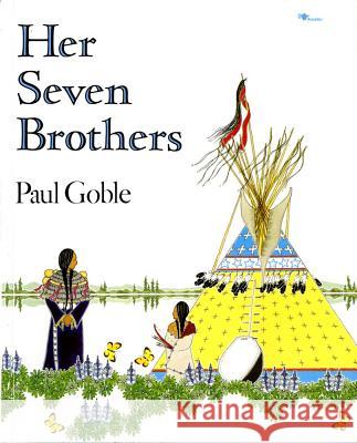 Her Seven Brothers Paul Goble 9780689717307 Aladdin Paperbacks - książka