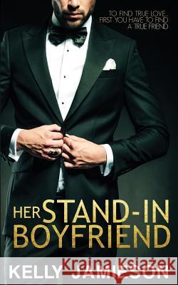 Her Stand-In Boyfriend Kelly Jamieson 9781943336722 Entangled Select - książka