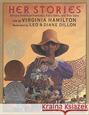 Her Stories: African American Folktales, Fairy Tales, and True Tales: African American Folktales, Fairy Tales, and True Tales Hamilton, Virginia 9780590473705 Blue Sky Press (AZ) - książka