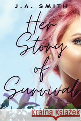 Her Story Of Survival J. a. Smith 9780578999999 Joey Smith - książka
