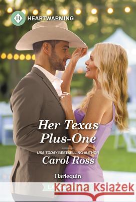 Her Texas Plus-One: A Clean and Uplifting Romance Carol Ross 9781335460530 Harlequin Heartwarming Larger Print - książka