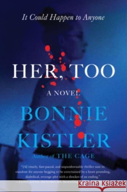 Her, Too: A Novel Bonnie Kistler 9780063089204 Harper Paperbacks - książka