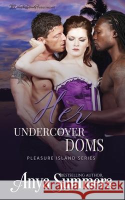 Her Undercover Doms Anya Summers 9781947132078 Blushing Books - książka