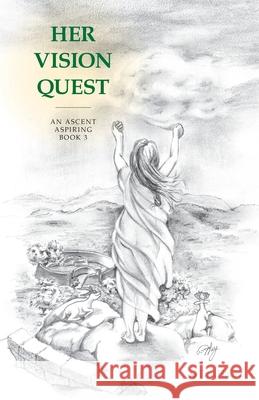 Her Vision Quest: An Ascent Aspiring Tim Haley 9781525568817 FriesenPress - książka