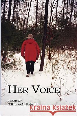 Her Voice Elizabeth Schultz 9780939391455 Woodley Press - książka