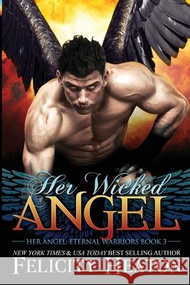 Her Wicked Angel Felicity Heaton 9781911485889 Felicity Heaton - książka