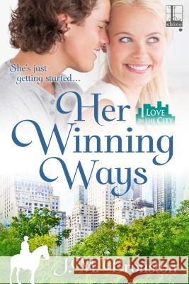 Her Winning Ways J.M. Bronston 9781601832689 Kensington Publishing - książka