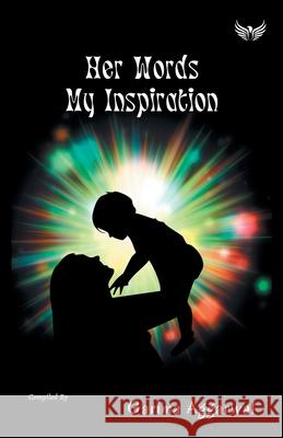 Her Words My Inspiration Garima Aggarwal 9789391302740 Flairs and Glairs - książka