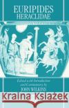 Heraclidae Euripides                                John Wilkins 9780198150244 Oxford University Press