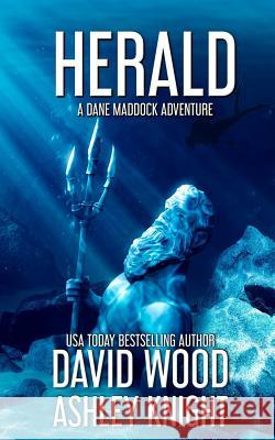 Herald: A Dane Maddock Adventure Ashley Knight David Wood 9781940095998 Adrenaline Press - książka