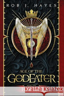 Herald: Age of the God Eater book 1 Rob J. Hayes 9781915440136 Rob J Hayes - książka