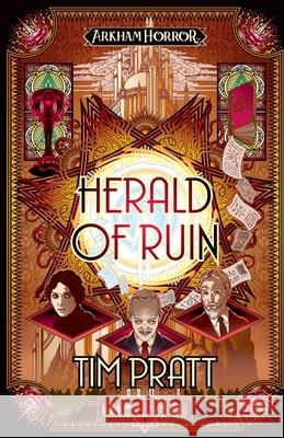 Herald of Ruin: An Arkham Horror Novel Tim Pratt 9781839083693 Aconyte Books - książka