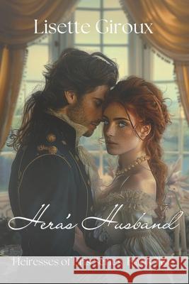 Hera's Husband Lisette Giroux 9781520279428 Independently Published - książka